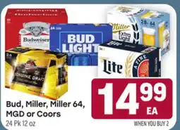 Tony’s Fresh Market Bud, Miller, Miller 64, MGD or Coors offer