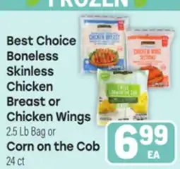 Tony’s Fresh Market Best Choice Boneless Skinless Chicken Breast or Chicken Wings 2.5 Lb Bag or Corn on the Cob 24 ct offer