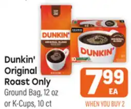 Tony’s Fresh Market Dunkin' Original Roast Only offer