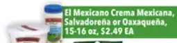 Tony’s Fresh Market El Mexicano Crema Mexicana, Salvadoreña or Oaxaqueña offer