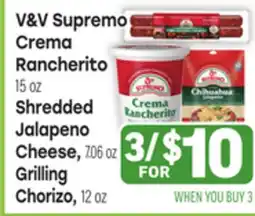 Tony’s Fresh Market V&V Supremo Crema Rancherito, 15 oz Shredded Jalapeno Cheese, 7.06 oz Grilling Choriz, 12 oz offer