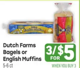 Tony’s Fresh Market Dutch Farms Bagels or English Muffins offer