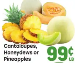 Tony’s Fresh Market Cantaloupes, Honeydews or Pineapples offer
