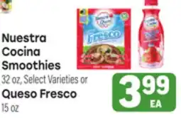 Tony’s Fresh Market Nuestra Cocina Smoothies or Queso Fresco offer
