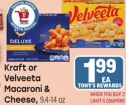 Tony’s Fresh Market Kraft or Velveeta Macaroni & Cheese offer