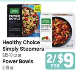 Tony’s Fresh Market Healthy Choice Simply Steamers or Power Bowls offer