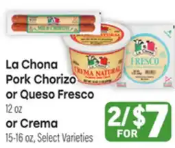 Tony’s Fresh Market La Chona Pork Chorizo or Queso Fresco or Crema offer