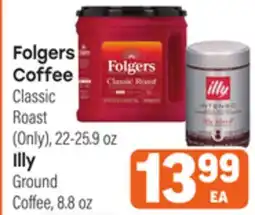 Tony’s Fresh Market Folgers Coffee Classic Roast (Only), 22-25.9 oz Illy Ground Coffee, 8.8 oz offer