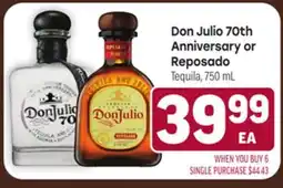 Tony’s Fresh Market Don Julio 70th Anniversary or Reposado offer
