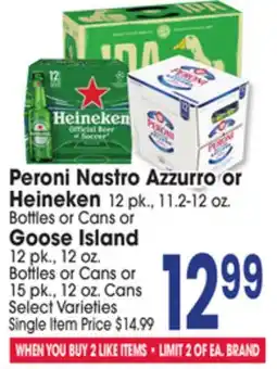Jewel-Osco Peroni Nastro Azzurro or Heineken 12 pk., 11.2-12 oz. Goose Island 12 pk., 12 oz. Bottles or Cans or offer