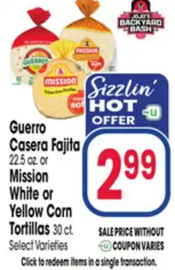 Jewel-Osco Guerro Casera Fajita 22.5 oz. or Mission White or Yellow Corn Tortillas 30 ct offer