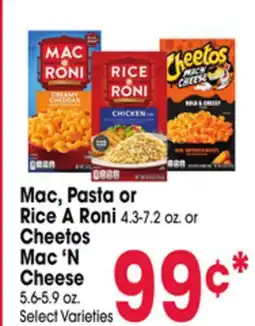 Jewel-Osco Mac, Pasta or Rice A Roni 4.3-7.2 oz. or Cheetos Mac 'N Cheese 5.6-5.9 oz offer