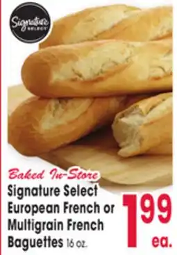 Jewel-Osco Signature Select European French or Multigrain French Baguettes offer