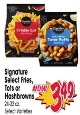 Jewel-Osco Signature Select Fries, Tots or Hashbrowns offer