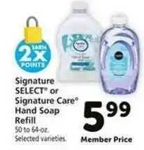 Safeway Signature SELECT or Signature Care Hand Soap Refill offer