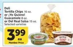 Albertsons Deli Tortilla Chips or Yo Quiero! Guacamole or Del Real Salsa offer