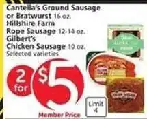 Albertsons Cantella's Ground Sausage or Bratwurst, Hillshire Farm Rope Sausage, Gilbert's Chicken Sausage offer