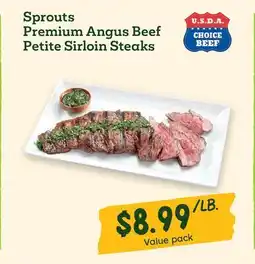 Sprouts Farmers Market Sprouts Premium Angus Beef Petite Sirloin Steaks offer
