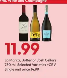 Stater Bros La Marca, Butter or Josh Cellars offer