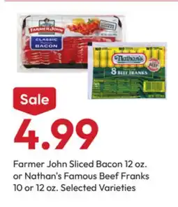 Stater Bros Farmer John Sliced Bacon 12 oz. or Nathan's Famous Beef Franks 10 or 12 oz offer