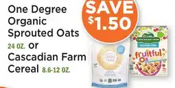 Heinen's One Degree Organic Sprouted Oats 24 OZ. or Cascadian Farm Cereal 8.6-12 OZ offer
