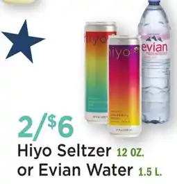 Heinen's Hiyo Seltzer 12 OZ. or Evian Water 1.5 L offer