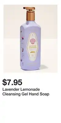 Bath & Body Works Lavender Lemonade Cleansing Gel Hand Soap offer