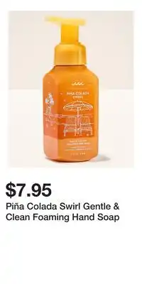 Bath & Body Works Piña Colada Swirl Gentle & Clean Foaming Hand Soap offer