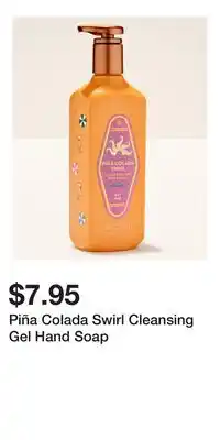 Bath & Body Works Piña Colada Swirl Cleansing Gel Hand Soap offer