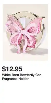 Bath & Body Works White Barn Bowterfly Car Fragrance Holder offer