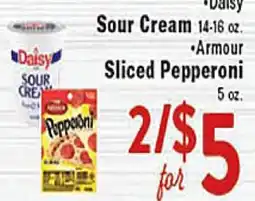 Rio Valley Market •Daisy Sour Cream 14-16 oz. •Armour Sliced Pepperoni 5 oz offer