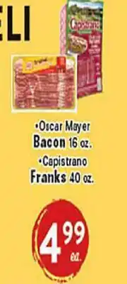 Rio Valley Market • Oscar Mayer Bacon 16 oz. • Capistrano Franks 40 oz offer