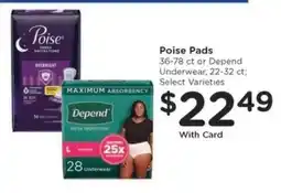 Kroger Poise Pads or Depend Underwear offer