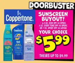 Ollie's 6.9 OZ. KIDS SPF 50 SPRAY, 5 OZ. EVERY TONE SPF 50 SPRAY, OR 7 OZ. SPORT SPF 50 LOTION offer