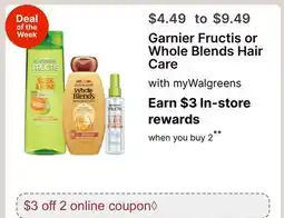 Walgreens Garnier Fructis or Whole Blends Hair Care offer