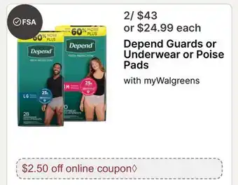 Walgreens Depend Guards or Underwear or Poise Pads offer