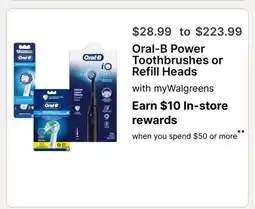 Walgreens Oral-B Power Toothbrushes or Refill Heads offer