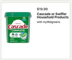 Walgreens Cascade or Swiffer Household Products offer