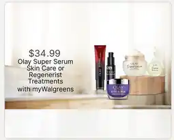 Walgreens Olay Super Serum Skin Care or Regenerist Treatments offer