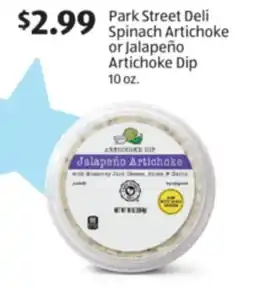 Aldi Park Street Deli Spinach Artichoke or Jalapeño Artichoke Dip offer