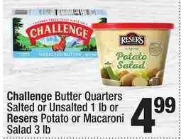 Super King Markets Challenge Butter Quarters Salted or Unsalted 1 lb or Resers Potato or Macaroni Salad 3 lb offer