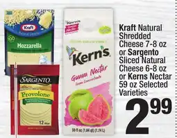 Super King Markets Kraft Natural Shredded Cheese 7-8 oz or Sargento Sliced Natural Cheese 6-8 oz or Kerns Nectar 59 oz offer