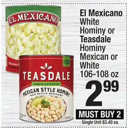 Super King Markets El Mexicano White Hominy or Teasdale Hominy Mexican or White offer