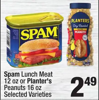 Super King Markets Spam Lunch Meat 12 oz or Planter's Peanuts 16 oz offer