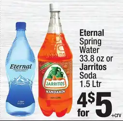 Super King Markets Eternal Spring Water 33.8 oz or Jarritos Soda 1.5 Ltr offer