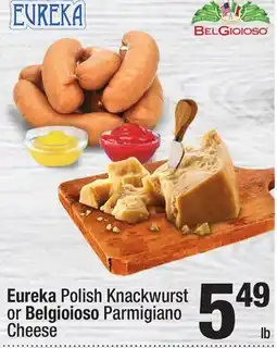 Super King Markets Eureka Polish Knackwurst or Belgioioso Parmigiano Cheese offer