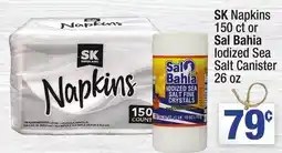 Super King Markets SK Napkins 150 ct or Sal Bahia Iodized Sea Salt Canister 26 oz offer