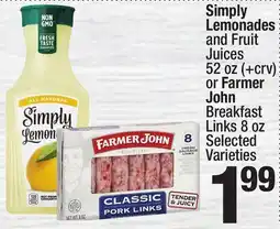 Super King Markets Simply Lemonades and Fruit Juices 52 oz (+ crv) or Farmer John Breakfast Links 8 oz offer