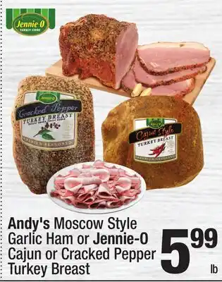 Super King Markets Andy's Moscow Style Garlic Ham or Jennie-O Cajun or Cracked Pepper Turkey Breast offer