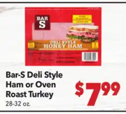Vallarta Supermarkets Bar-S Deli Style Ham or Oven Roast Turkey offer